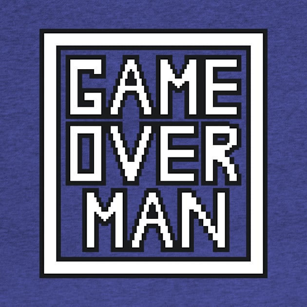 Game Over Man by Logan Levels Up